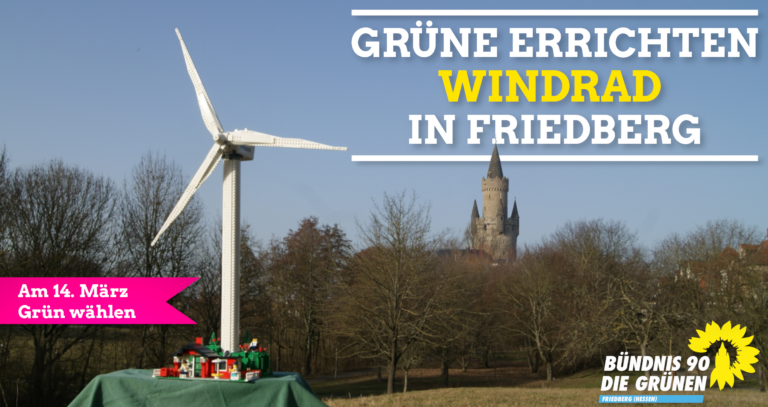 Grüne errichten Windrad in Friedberg