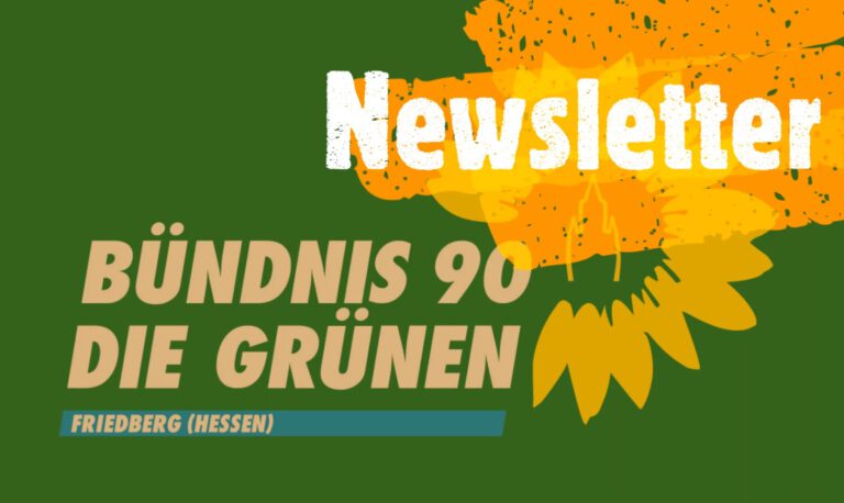 Grüne Friedberg informieren mit regelmäßigem Newsletter